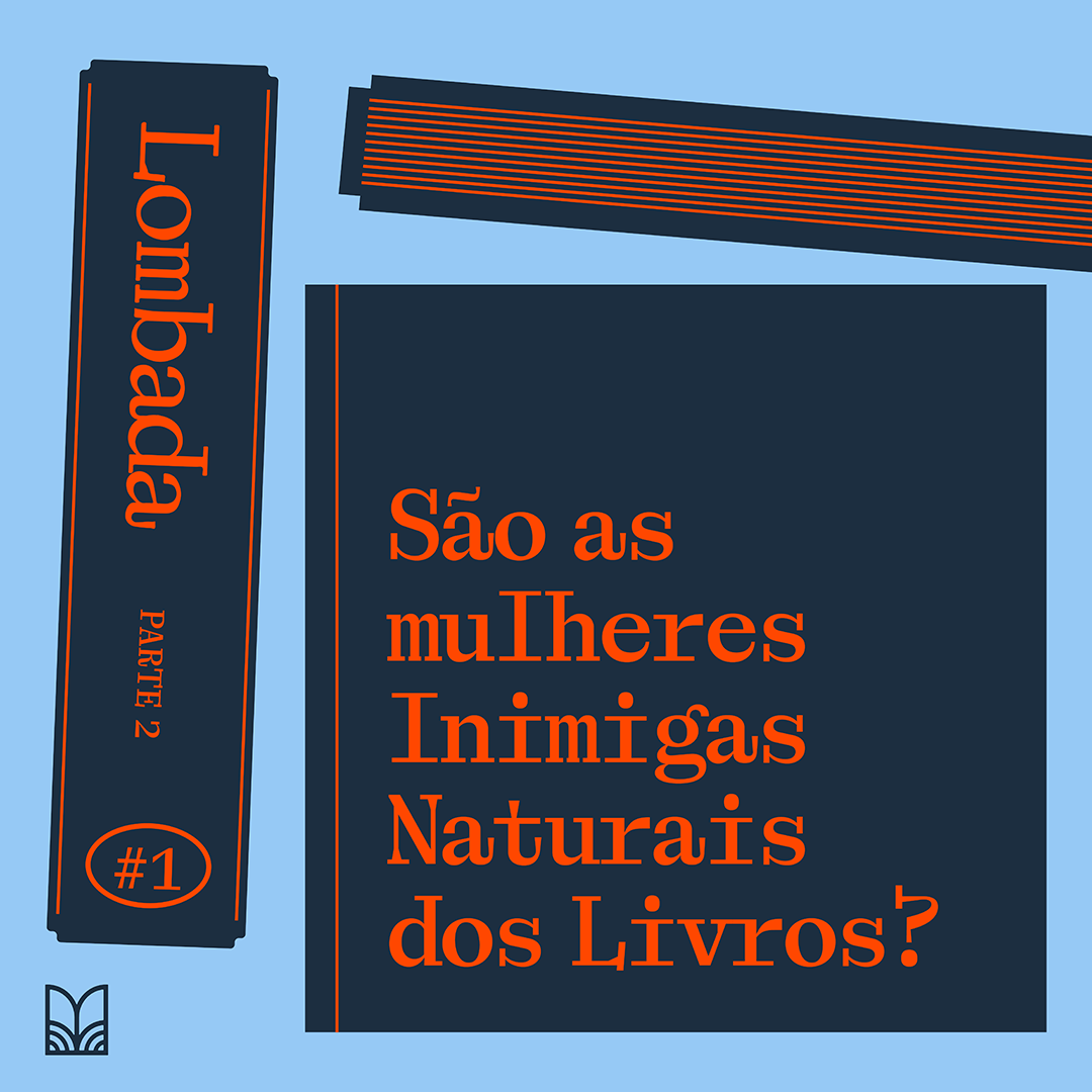 São as mulheres inimigas naturais dos livros? (parte 2)