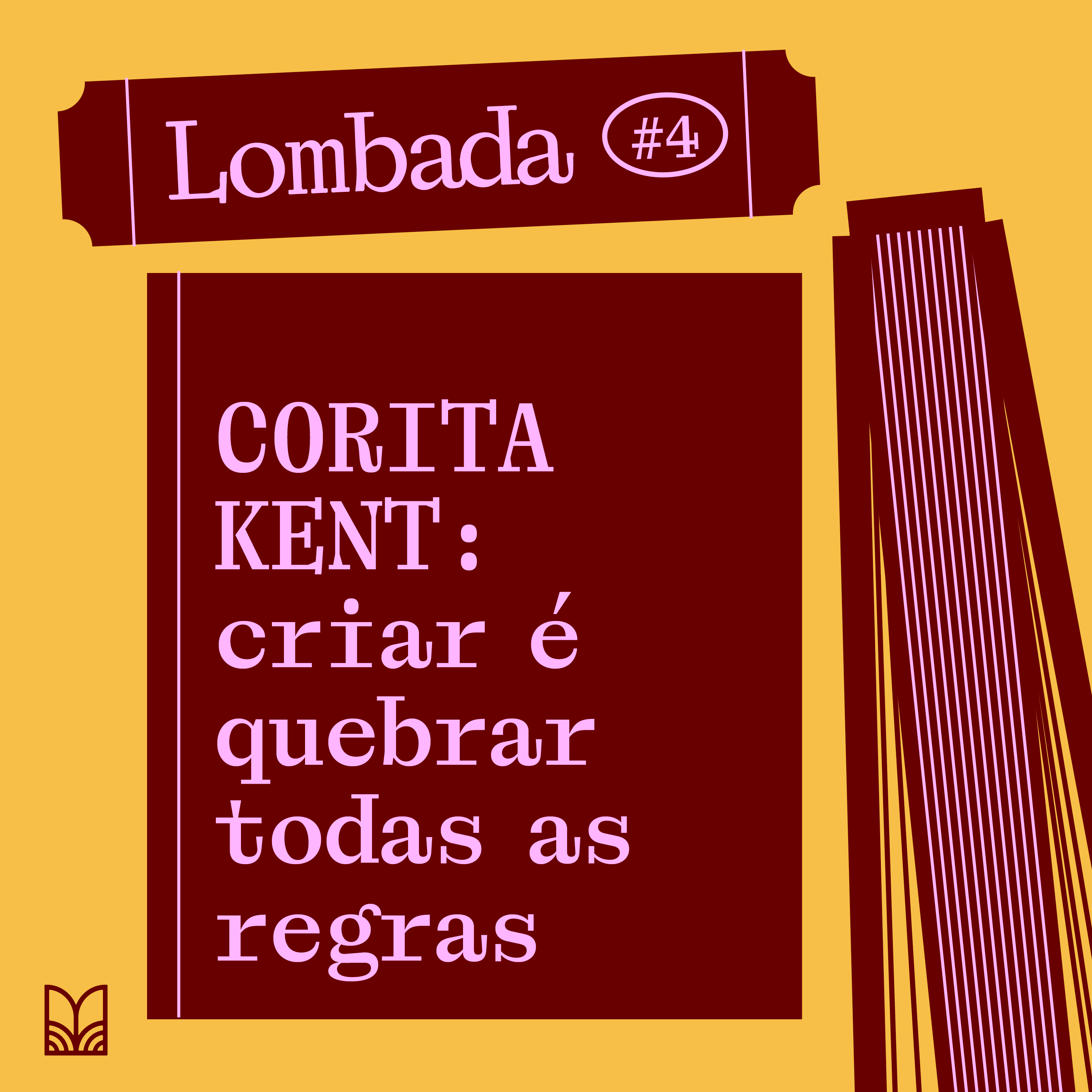 CORITA KENT: criar é quebrar todas as regras