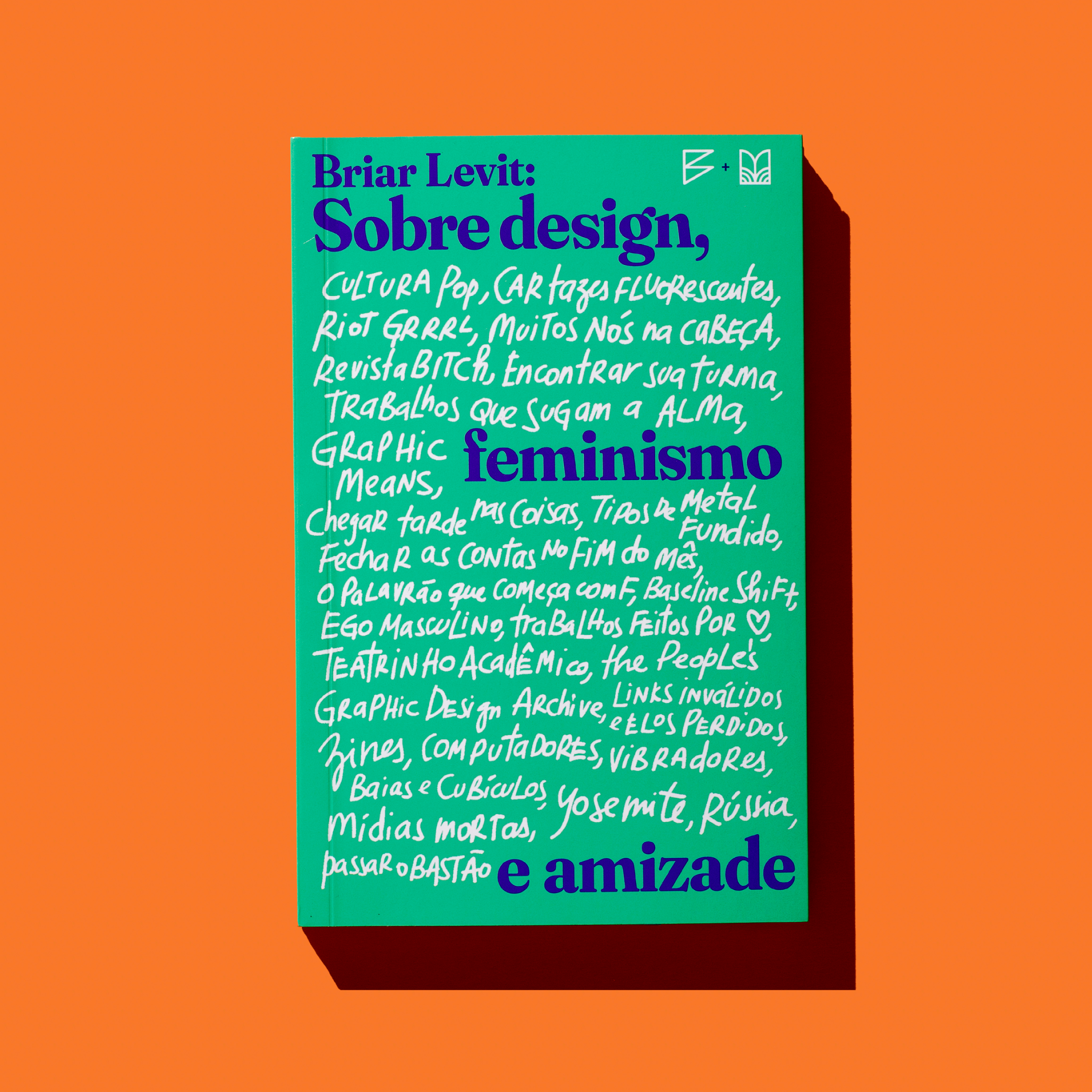 Briar Levit: Sobre Design, Feminismo e Amizade